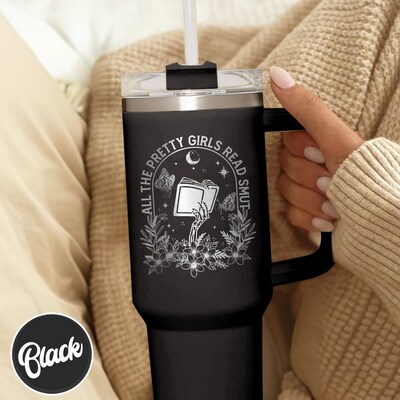 All The Pretty Girls Read Smut Tumbler,Smut Reader Tumbler,Smut The Reader Tumbler,40oz Tumbler With Handle Engraved,Laser Engraved Tumbler - image2